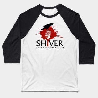 Shiver Podcast Logo Baseball T-Shirt